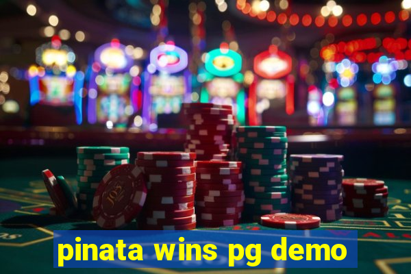 pinata wins pg demo